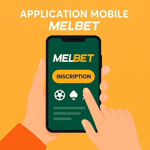 Application mobile Melbet pour Android et iOS